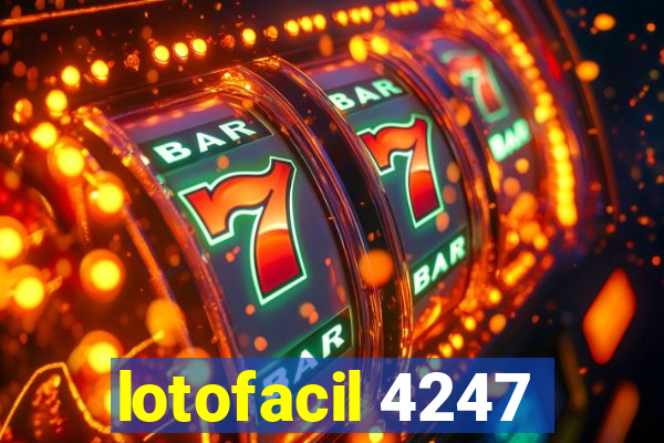 lotofacil 4247